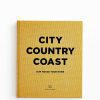 کتاب City Country Coast: Our House Your Home